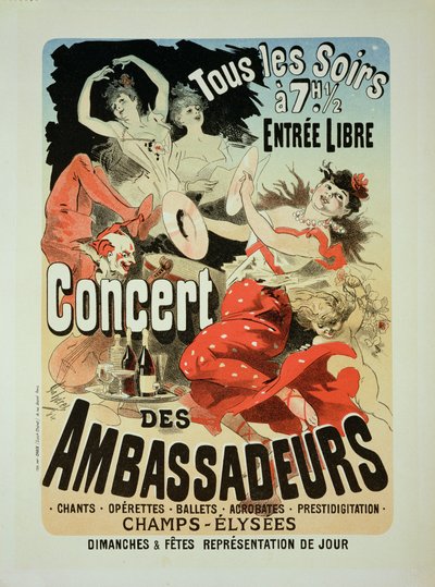 「アンバサダーズコンサート」を宣伝するポスターの複製、シャンゼリゼ、パリ、1884 作： Jules Cheret
